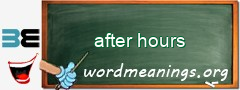 WordMeaning blackboard for after hours